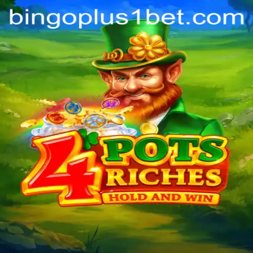 Explore the Thrilling World of 4potsriches with Bingoplus1