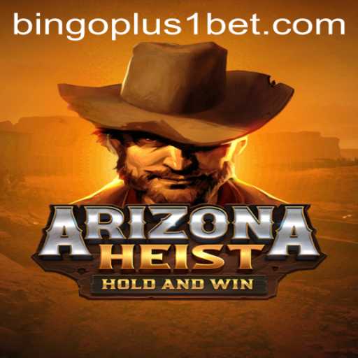 Unveiling the Thrills of ArizonaHeist: A Gaming Adventure Enhanced by Bingoplus1
