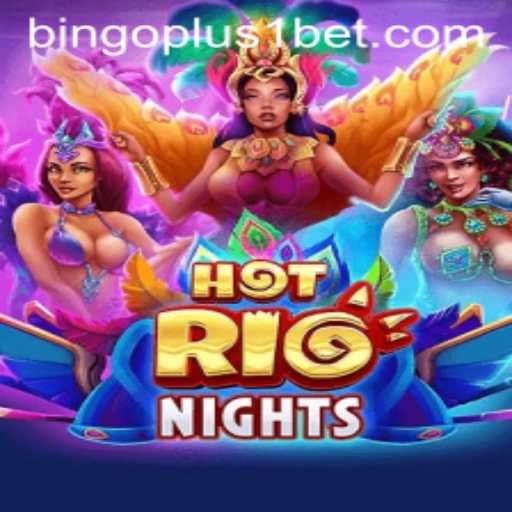 Explore HotRioNights and Master Bingoplus1: A Modern Gaming Experience