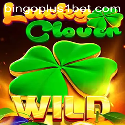 Explore the Exciting World of LuckyClover and Discover the Thrills of Bingoplus1
