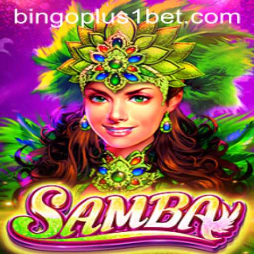 The Exciting World of Samba: Exploring Bingoplus1