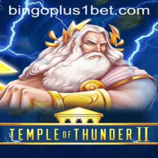 TempleofThunderII: Embarking on a Thunderous Adventure with Bingoplus1